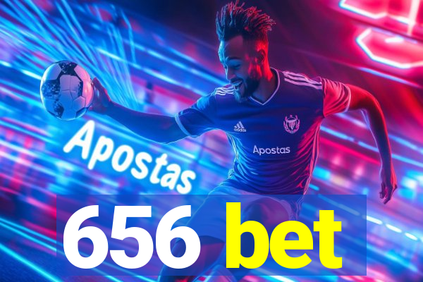 656 bet